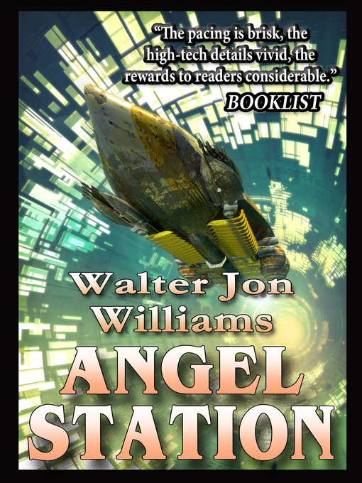 Title details for Angel Station by Walter Jon Williams - Available